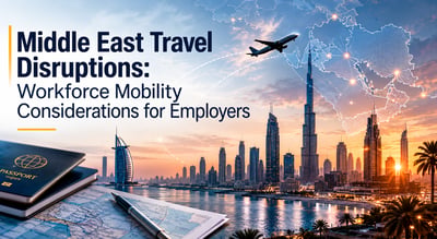 BlogPost 215702940021 Middle East Travel Disruptions: Key Workforce Mobility Updates